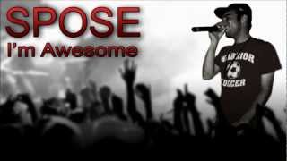 Spose - I&#39;m Awesome [Lyrics]