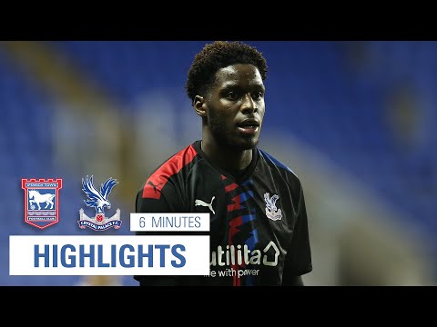 U23 Highlights | Ipswich Town 2-1 Crystal Palace