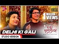 Delhi Ki Gali | Studio Version | Babu Bhaijaan | Shaan, Ira Mohanty | Tarang Music