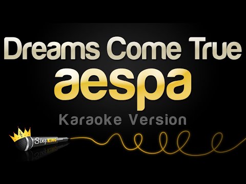 aespa - Dreams Come True (Karaoke Version)