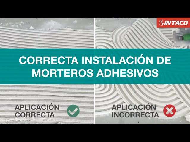 Correcta instalación del mortero adhesivo