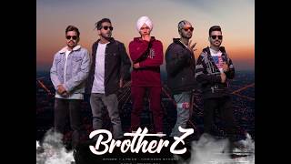 BROTHER Z |  HARINDER SAMRA | PRINCE WAL | POLCIA | HD 2018