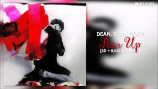 [3D+BASS BOOSTED] DEAN x ZICO - POUR UP (풀어) | bumble.bts