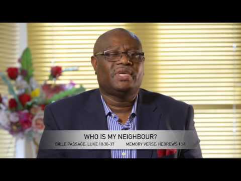 Open Heavens Reflections 05 November 2016 - Who is my Neighbour?