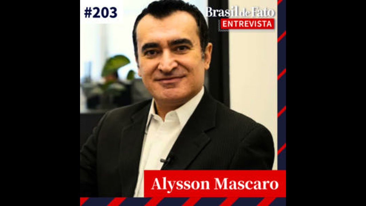 #203 – Alysson Mascaro: ‘O capitalismo, quando entra em crise, vai para a extrema direita'
