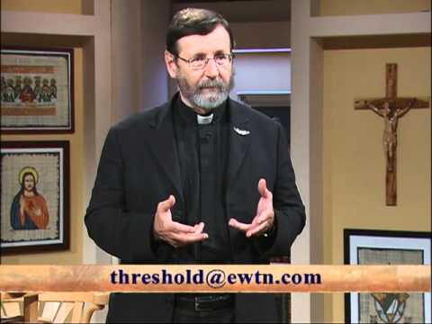 Threshold of Hope - Redemptoris Missio - Fr. Mitch Pacwa, S.J. - 08-09-2011