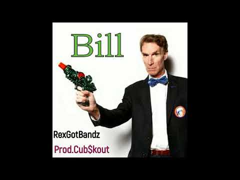 RexGotBandz ~ Bill [Prod Cub$kout]