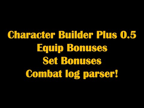 Neverwinter: Character Builder Plus 0.5 - Equip/Set bonusses and combatlog parser!