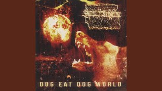 Dog Eat Dog World (feat. Eyez Wide Shut)