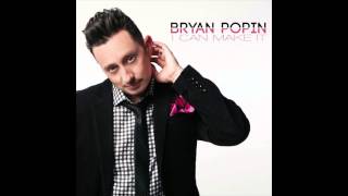 Bryan Popin - I Can Make It