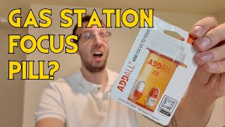 Licensed Pharmacist Reviews Gas Station Focus Pill Addall XR!