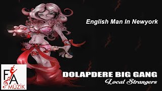 Dolapdere Big Gang - English Man In Newyork (Official Audio Music)