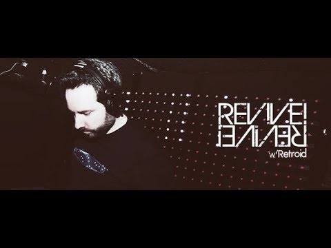 Revive! 111 [Breaks] (with Retroid & guest BA1ROG) 16.08.2018
