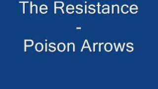 The Resistance - Poison Arrows