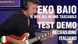 Eko Baio - Il Box All In One per chitarra TASCABILE!!!