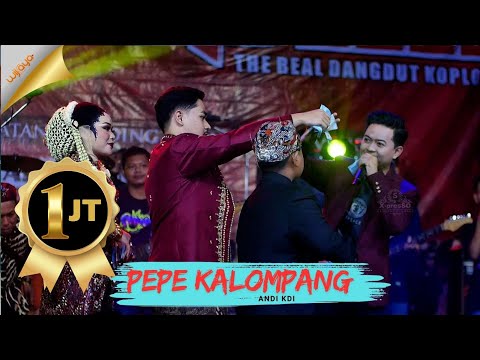 OM  ADELLA- PEPE KALOMPANG-ANDI KDI