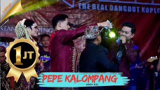 Download lagu OM  ADELLA- PEPE KALOMPANG-ANDI KDI mp3