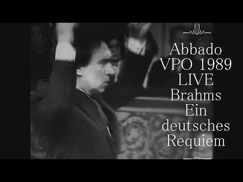 Brahms Ein Deutsches Requiem Op.45 Abbado＆VPO 1989 LIVE -Karita Mattila/Sop,Robert Holl/Bas