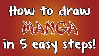 How to draw Manga... in 5 easy steps!