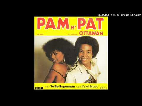 Pam N' Pat - To Be Superman