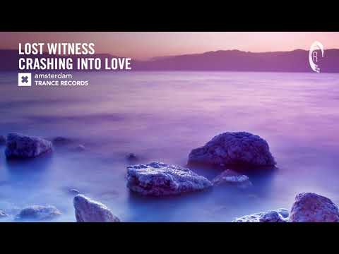 VOCAL TRANCE: Lost Witness- Crashing Into Love (Amsterdam Trance) + LYRICS
