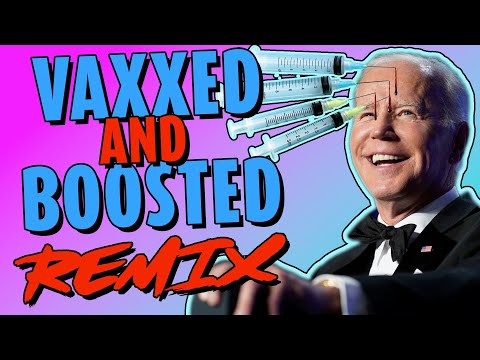 Joe.I.Am's Vaxxed And Boosted REMIX - The Remix Bros