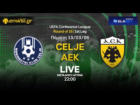 Τσέλιε-ΑΕΚ | Live Μετάδοση | Conference League - 12/13/25 | Καζαντζόγλου - Tσίλης | enwsi.gr