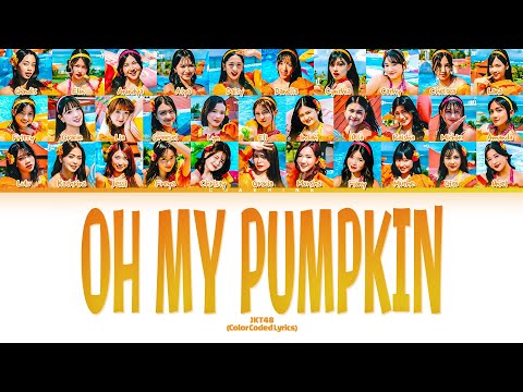 JKT48 &ndash; Oh my pumpkin! Lyrics (Color Coded Lyrics)