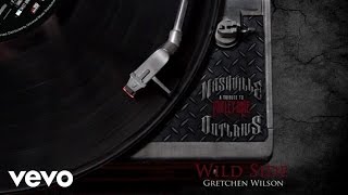 Gretchen Wilson - Wild Side (Audio Version)