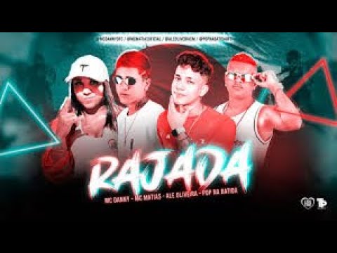 Alê Oliveira, MC Danny, Matias e Pop na Batida - Rajada