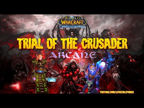 World of WarCraft: (FULL RUN)Trial of the Crusader/Wrath of the Lich King (3.3.5a)