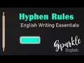 5 Hyphen Rules | How to Use Hyphens - Correctly | English Writing and Punctuation Essentials 5 Hyphen Rules | How to Use Hyphens - Correctly | English Writing and Punctuation Essentials