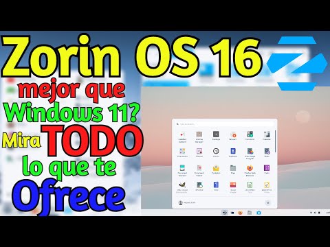 ✅ Zorin OS 16 Mejor Que Windows 11⁉️ Mira Todo Lo Que Te Ofrece😨 Con Soporte Para PC De 15 Años😲💥
