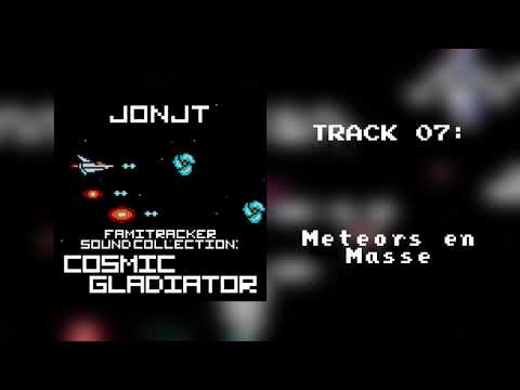 FamiTracker Sound Collection: Cosmic Gladiator - Track 07: Meteors en Masse