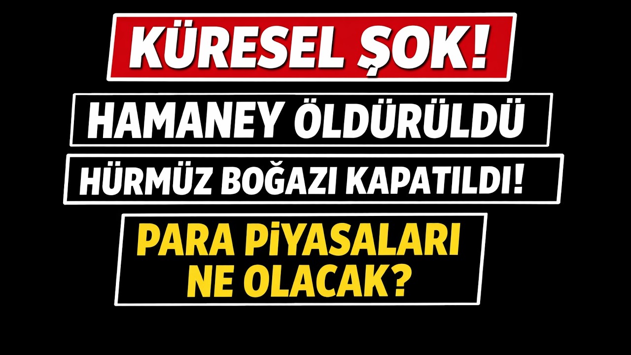 Küresel Şok! Hürmüz Kapatıldı | Para Piyasalarında Kısa Süreli Kaos Uyarısı..!