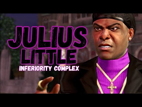 Julius Little's Hidden Inferiority Complex...