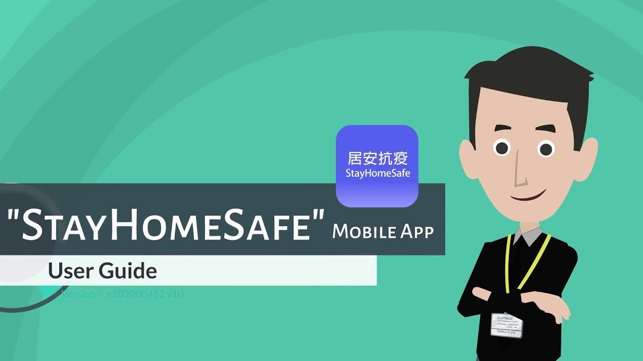 “StayHomeSafe” Mobile App User Guide