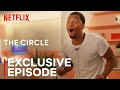 The Circle | EPISODE ONE | Exclusive Cut | Netflix