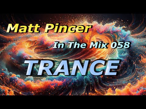 Matt Pincer - In The Mix 058 //  Uplifting Trance Classics