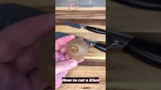 How to Cut a Kiwi Fruit | F.N. Sharp How-to Videos