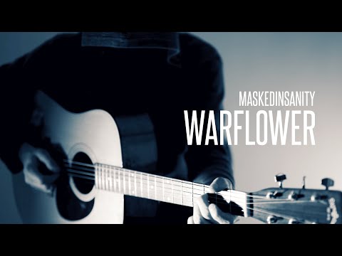 The Mayan Factor 'Warflower' Acoustic Instrumental Guitar Cover by Maskedinsanity