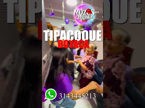 Tipacoque boyaca🔥🎈#carranga  #bailables #música #popular #felizcumpleaños #viral #boyacá #moments