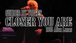 Guided By Voices - Closer You Are [2010 live PCB DUB]