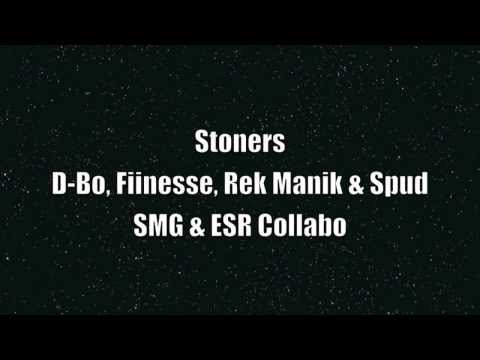 Stoners - D-Bo, Fiinesse, Rek Manik & Spud (Siouxperior Music & Elite Squad Records Collabo)