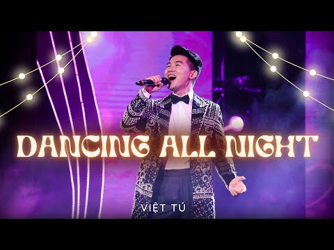 BÊN NHAU ĐÊM NAY ( Dancing All Night ) - VIỆT TÚ | Chung Kết Mrs Earth Việt Nam 2024