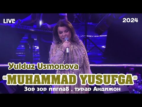Yulduz Usmonova - Muhammad Yusufga (LIVE) 2024