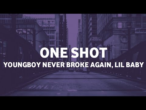 YoungBoy Never Broke Again - One Shot ft. Lil Baby (Lyrics)