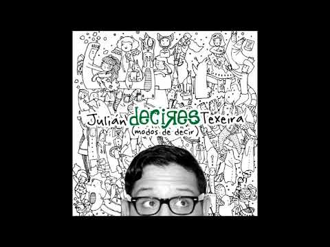 Julian Texeira - DECIRES (disco completo)