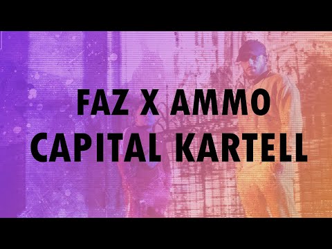 ✖️💵 FAZ X AMMO - CAPITAL KARTELL 💵✖️|| Prod. AVDS & prodbyyves  || (Official HD Video)