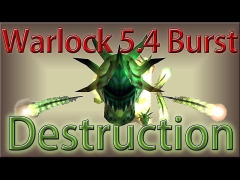 Destruction Warlock 5.4 Burst